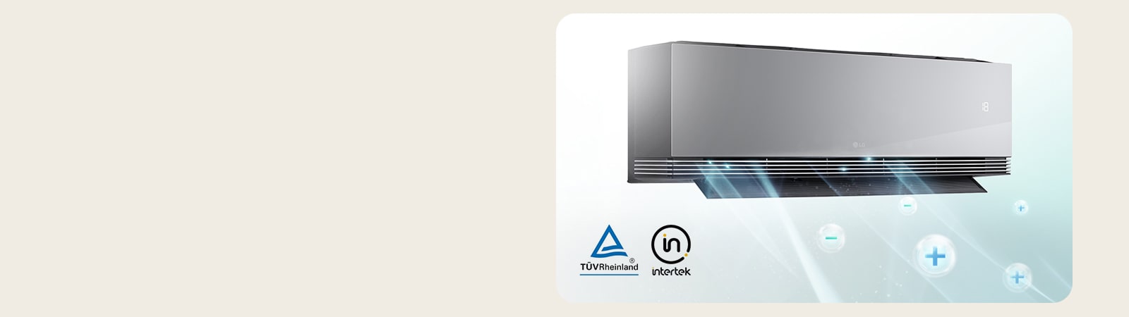 Un climatiseur blanc fixé au mur avec la fonction ionizer et les logos T??ü??V Rheinland et Intertek.	