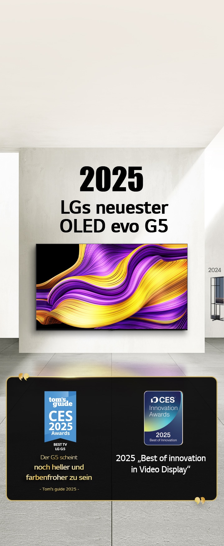 LG TV. Der Titel lautet ?2025, LGs neuester OLED evo G5“. Auszeichnungen daneben. Laut Tom's Guide scheint das G5 noch heller und farbenfroher zu sein. 2025 ?Best of Innovation in Video Displays“ von CES Innovation Awards. 