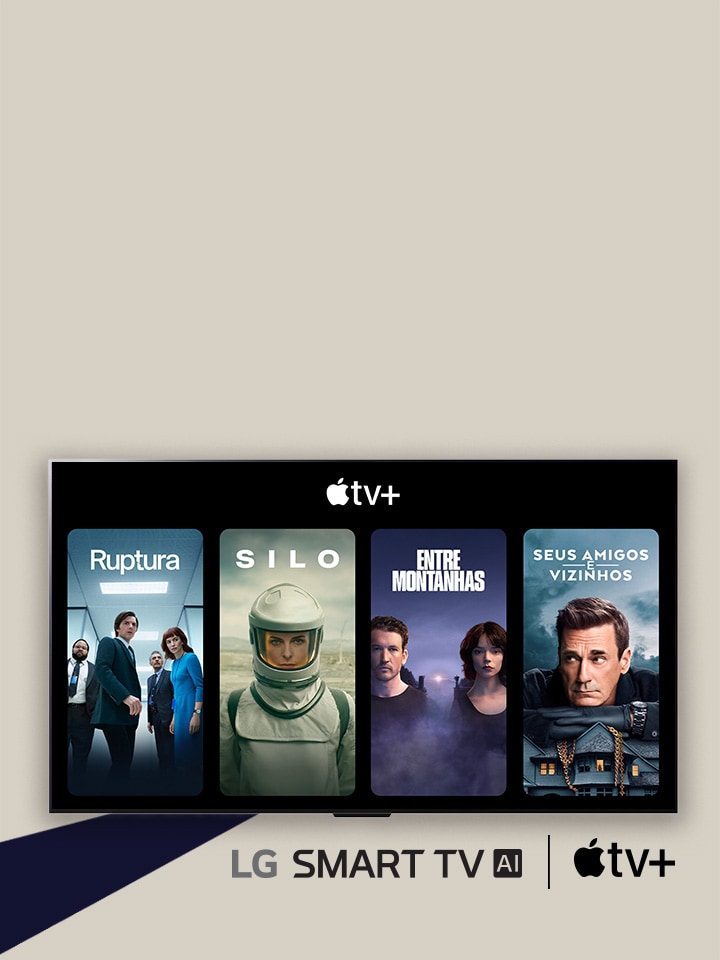 As logomarcas da LG SMART TV AI e da Apple TV+ est?o localizadas lado a lado. Na LG TV, quatro miniaturas de programas de TV (Ruptura, O Estúdio, Entre Montanhas e Seus Amigos e Vizinhos) est?o localizadas abaixo da logomarca da Apple TV+. 