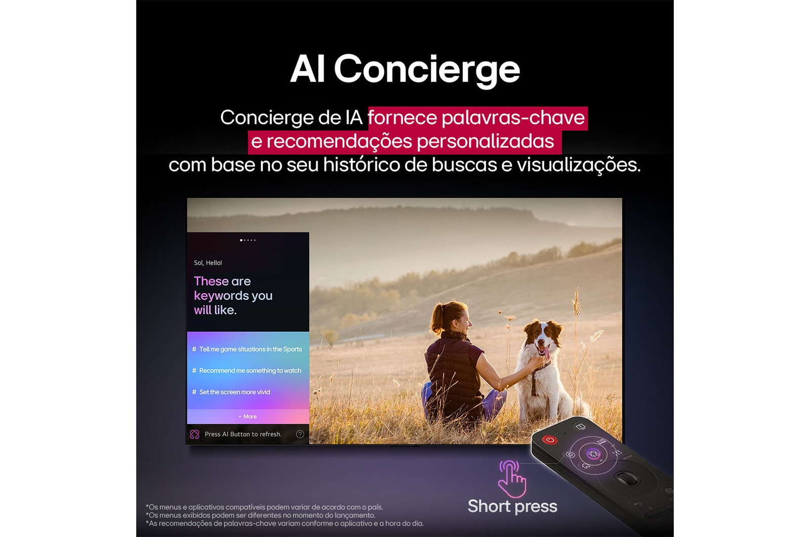 Conteúdo de fic??o científica sendo reproduzido na tela de uma LG TV. Na tela aparece a interface do AI Chatbot. O usuário enviou uma mensagem ao chatbot dizendo que a tela está muito escura. O chatbot ofereceu solu??es para a solicita??o. A cena inteira está dividida em duas partes. Um lado é mais escuro, o outro lado é mais claro, mostrando como o AI Chatbot resolveu o problema para o usuário automaticamente. O texto explica que o Al Chatbot pode entender a inten??o do usuário e fornecer solu??es para resolver problemas.