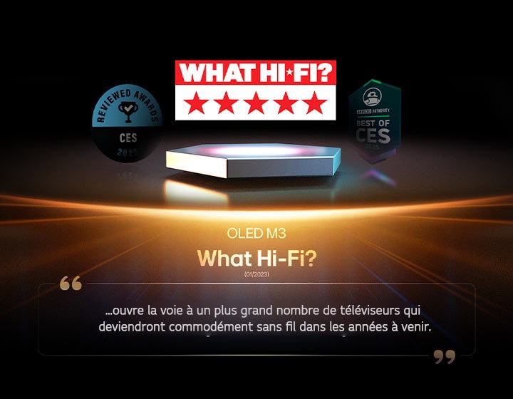 Prix décerné à l’OLED M3 par What Hi-Fi. L’extrait de l’article indique?: ??Ouvre la voie à un plus grand nombre de téléviseurs qui deviendront commodément sans fil dans les années à venir??...