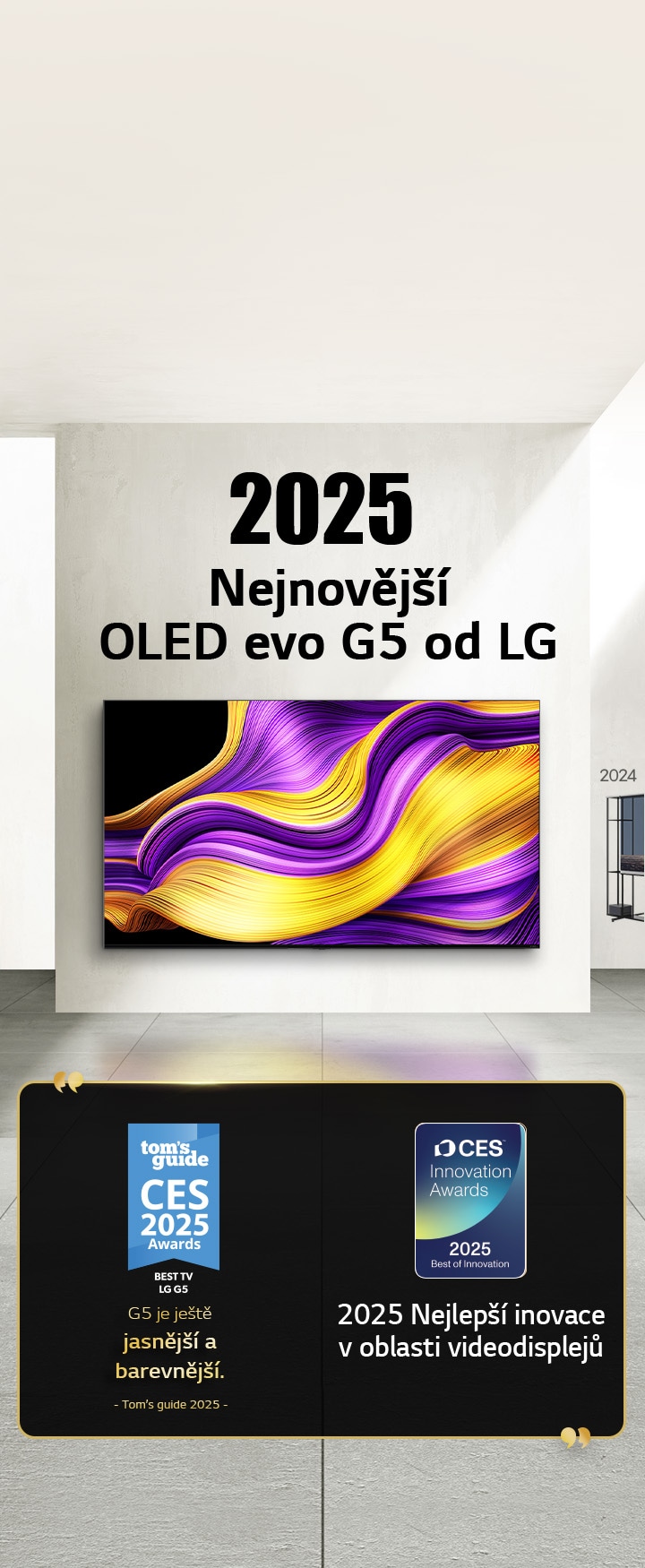 LG TV. Název zní 2025, nejnověj?í OLED evo G5 zna?ky LG. Vedle jsou citace z udělenych ocenění. Tom's guide, G5 se zdá byt je?tě jasněj?í a barevněj?í. 2025 Nejlep?í inovace v oblasti videodisplej? z CES Innovation Awards. 