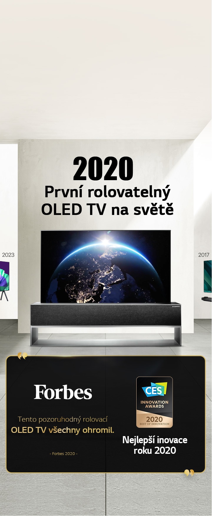 LG TV. Název zní: 2020 První rolovatelny OLED TV na světě. Vedle jsou citace z udělenych ocenění. Forbes, tento pozoruhodny rolovací OLED TV v?echny ohromil. Nejlep?í inovace roku 2020 na CES Innovation Awards.