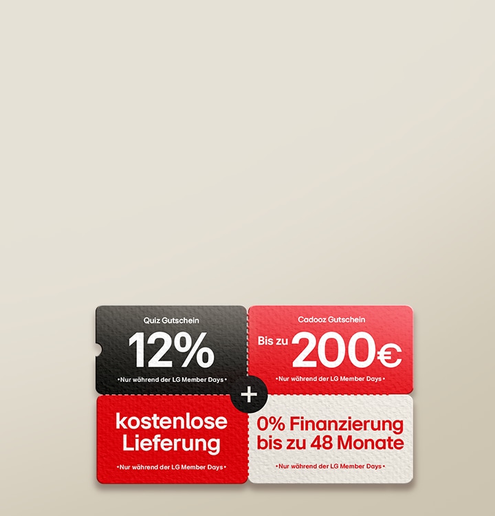 Bild mit vier LG Member Days Coupons: 12?% Quiz-Rabatt, bis zu 200?€ Cadooz Gutschein, kostenlose Lieferung und 0?% Finanzierung bis zu 48 Monate.