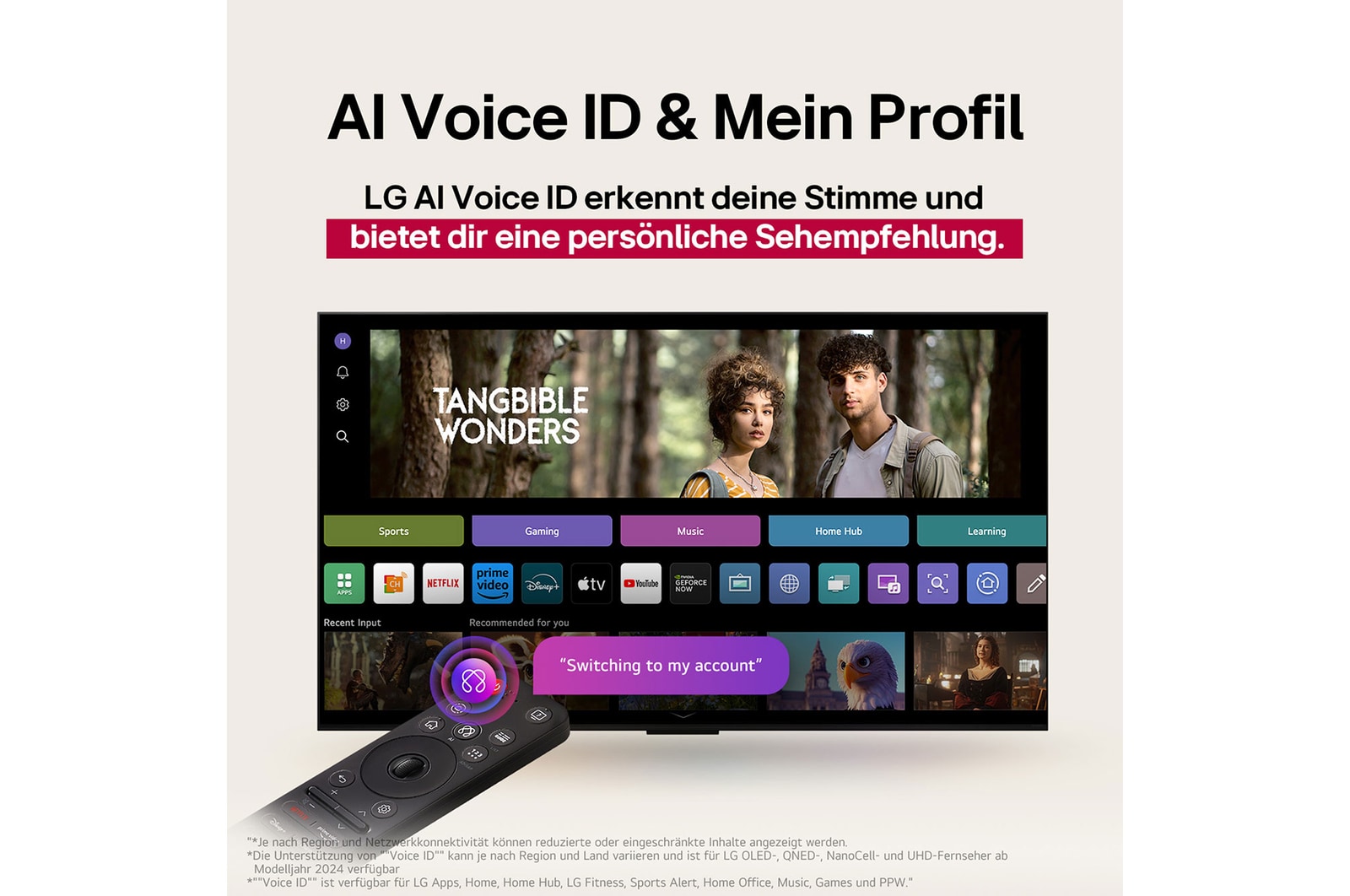 Auf einem LG QNED TV-Bildschirm befindet sich die webOS 25-Startseite, die mit Apps und Unterhaltungsinhalten gefüllt ist. Neben dem Fernseher befindet sich die LG Al Magic Remote. Die Al-Taste ist hervorgehoben, als ob sie durch die Stimme des Benutzers aktiviert würde. Daneben befindet sich eine Sprechblase, die auf mein Konto umschaltet. Der kurze Text erkl?rt, wie Nutzer ihre Stimme mit ihrem pers?nlichen Profil synchronisieren k?nnen, um die Navigation zu erleichtern und personalisierte Empfehlungen zu erhalten.