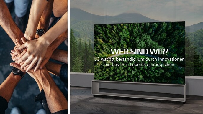 Links im Bild reichen sich mehrere Personen die Hand. Auf der rechten Seite steht ein Fernseher mit Wald im Hintergrund. Der Text liest "Wer sind wir? LG w?chst best?ndig, um durch Innovationen ein besseres Leben zu erm?glichen".