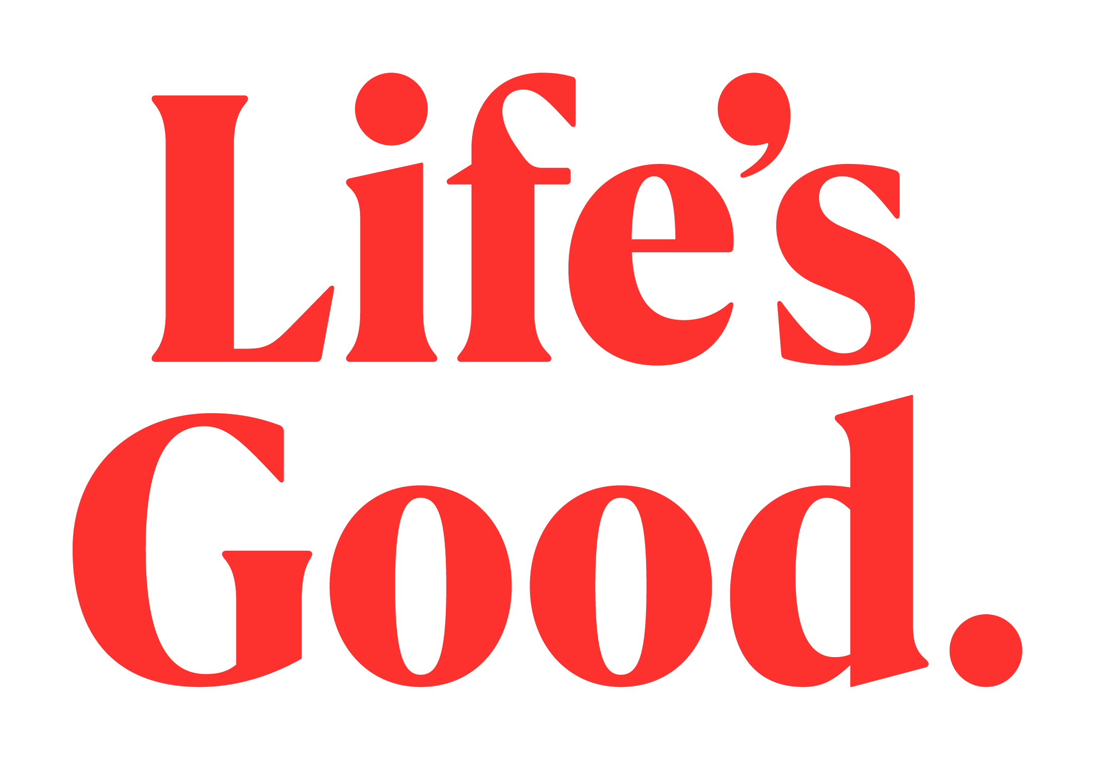 Life′s Good