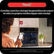Four et smartphone connectés via ThinQ, avec ic?nes fonctions, diagnostics, surveillance, notifications et minuteur.