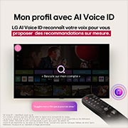 Sur l'écran d'un téléviseur LG OLED, la page d'accueil de webOS 25 est remplie d'applications et de contenus de divertissement. La télécommande LG AI Magic Remote est fixée au téléviseur. Le bouton AI est mis en évidence comme s'il était activé par la voix de l'utilisateur. à c?té, une bulle de dialogue permet de passer à mon compte. Le court texte explique comment les utilisateurs peuvent désormais synchroniser leur voix avec leur profil personnel pour une navigation plus facile et des recommandations personnalisées.
