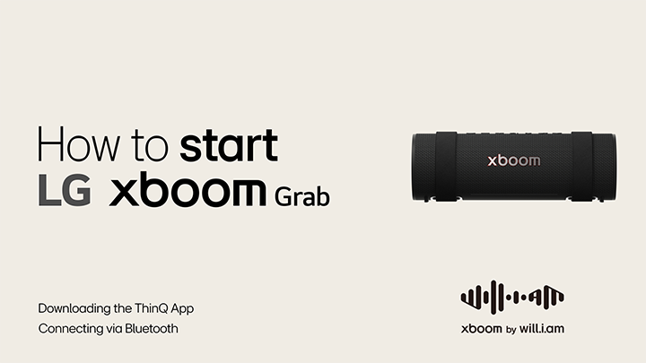 User guide video for starting LG xboom Grab and downloading ThinQ App