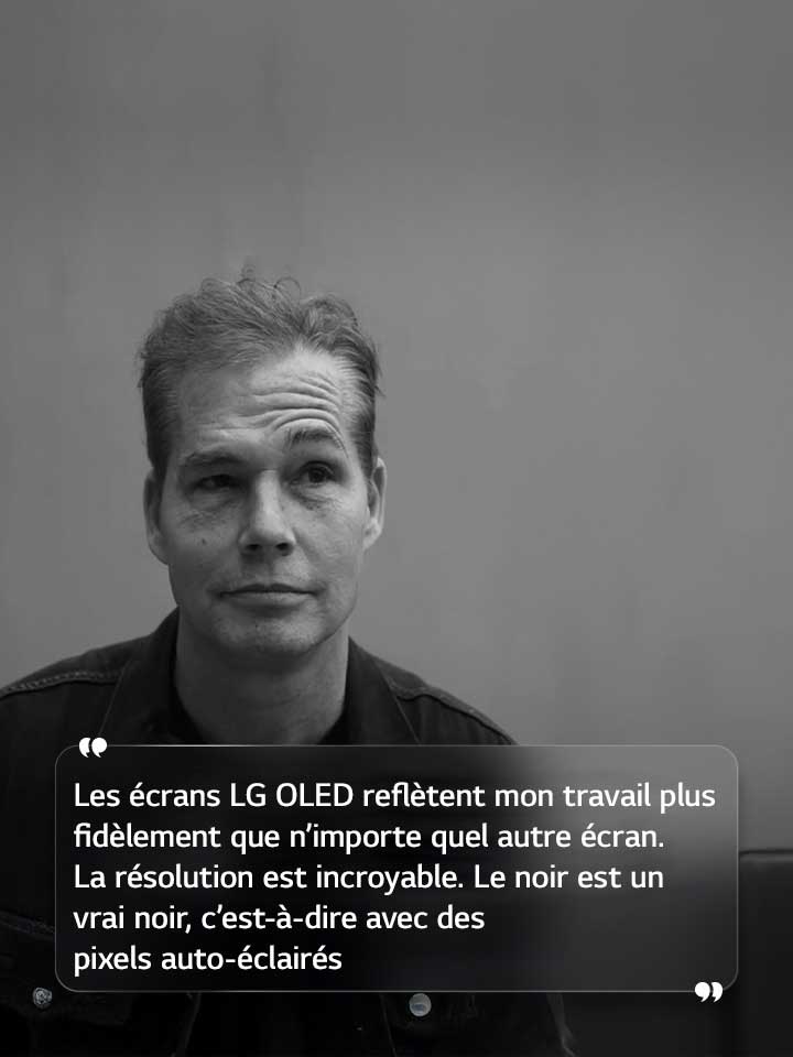 Entretien avec Shepard Fairey avec le texte ??Les écrans LG OLED reflètent mon travail plus fidèlement que n’importe quel autre écran. La résolution est incroyable. Le noir est un vrai noir, c’est-à-dire avec des pixels auto-éclairés?? 