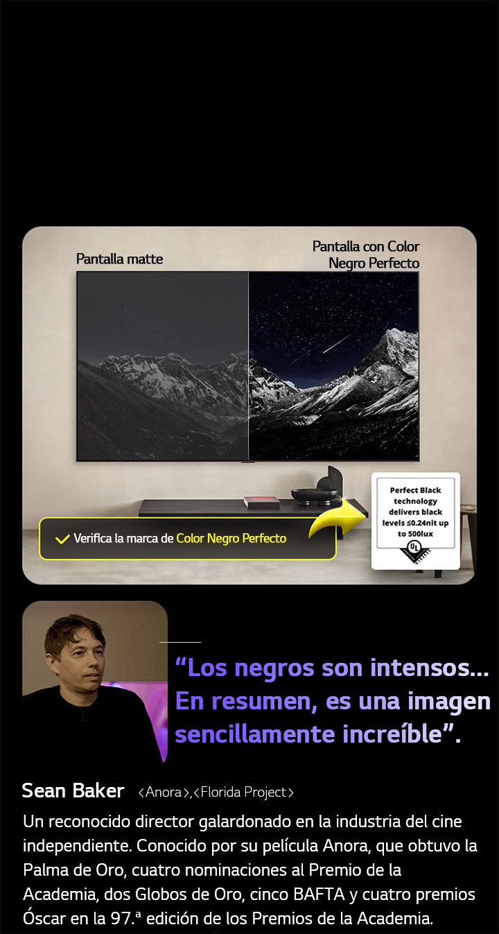 LG OLED TV Wall-mounted En la pantalla se muestra una cadena monta?osa bajo un cielo nocturno lleno de estrellas. La pantalla está dividida por la mitad. En un extremo, etiquetado como “Pantalla sin Perfect Black”, los colores se ven apagados y grisáceos, y las estrellas apenas son visibles. En el otro extremo, etiquetado como “Pantalla con Perfect Black”, los negros son profundos y oscuros, las estrellas brillan con intensidad y el resultado es una imagen con alto contraste y gran impacto visual.