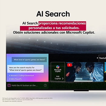 Primer plano de la pantalla de una LG OLED TV en la que se muestra cómo funciona AI Search. Hay una peque?a ventana de chat abierta que muestra cómo el usuario preguntó qué eventos deportivos están disponibles. AI?Search respondió a través del chat y mostró imágenes en miniatura del contenido disponible. También hay un indicador para hacer preguntas a Microsoft?Copilot. 