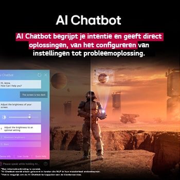 Sci-fi-content wordt afgespeeld op een LG TV-scherm. Op het scherm staat de AI Chatbot-interface. De gebruiker stuurde een bericht naar de chatbot dat het scherm te donker is. De chatbot bood oplossingen voor het verzoek. De hele scène is ook in twee?n gesplitst. De ene kant is donkerder, de andere kant lichter, wat laat zien hoe de AI Chatbot het probleem voor de gebruiker automatisch heeft opgelost. Tekst legt uit dat Al Chatbot de gebruikersintentie niet begrijpt en geeft mogelijkheden voor het oplossen van het probleem.