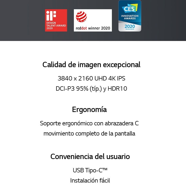 USP de 38UN880: 3840 x 2160 UHD 4K IPS, DCI-P3 95% (Típ.) y HDR 10, soporte ergonómico con abrazadera C, movimiento completo de la pantalla, USB Tipo-C?, instalación fácil