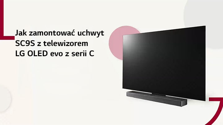Ten film zawiera instrukcj? instalacji podstawy SC9S do modelu LG OLED serii C2/C3. Kliknij, aby obejrze?.