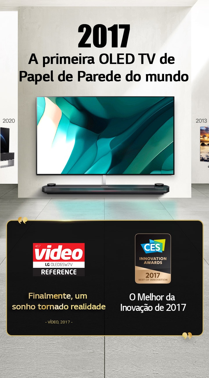 LG TV. O título diz: A primeira OLED TV de Papel de Parede do mundo de 2017. Cita??es de prémios além disso. Vídeo, finalmente um sonho tornado realidade. Prémio “O Melhor da Inova??o” de 2017 dos Prémios de Inova??o CES.