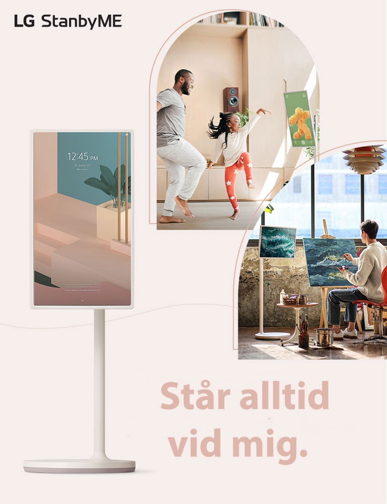 TV st?r vid texten - ”St?r alltid vid mig”. Texten ?r skriven i en m?rkrosa f?rg. Det finns tv? livsstilsinteri?rbilder beskurna i b?jda linjer - de visar en TV placerad i arbetsrum respektive vardagsrum. LG StanbyME-logotypen ?r placerad i det ?vre h?gra h?rnet p? skrivbordet och det ?vre v?nstra h?rnet p? mobilvyn.