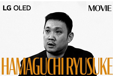 ??????????? Hamaguchi Ryusuke ???????????????????????????????????????? ?????????????? "LG OLED" ??? "????????"