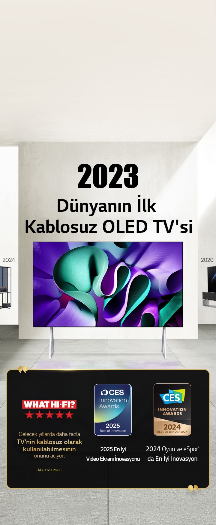 LG TV. Ba?l?kta, “2023 dünyan?n ilk Tamamen Kablosuz OLED TV’si” yaz?yor. Yan?nda ?dül belgeleri var. What Hi-Fi, gelecek y?llarda daha fazla TV’nin kablosuz olarak kullan?labilmesinin ?nünü a??yor. CES ?novasyon ?dülleri’nden 2025 En ?yi Video Ekran? ?novasyonu ve 2024 Oyun ve eSpor’da En ?yi ?novasyon ?dülleri. 