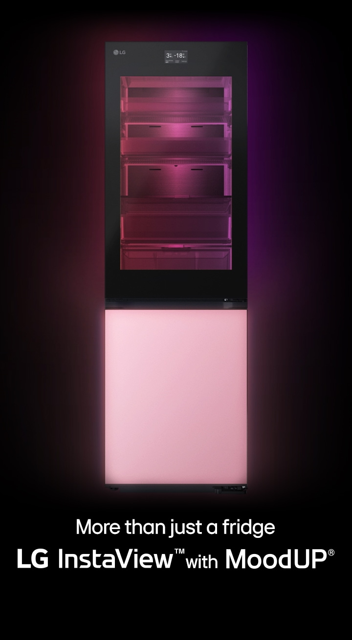 More than just a fridge LG InstaView? with MoodUP?