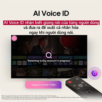 Màn hình LG TV v?i AI Magic Remote ? phía tr??c. Nút AI ???c t? sáng và bong bóng tho?i hi?n th? v?n b?n, ?? xu?t b? phim t?i thích. Trên màn hình, chúng t?i th?y bi?u t??ng ng??i dùng E, cho bi?t cách AI Voice ID có th? xác ??nh ng??i dùng ?ó là ai và ??a ra các ?? xu?t ???c cá nhan hóa ch? d?a trên gi?ng nói c?a h?. 