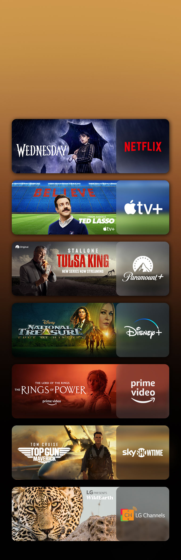 Voogedastusplatvormide logod ja vastavad videopildid iga logo k?rval. Piltidel on Netflixi ?Wednesday“, Apple TV ?Ted Lasso“, Paramount+ ?Tulsa King“, Disney Plusi ?National Treasure“, Prime Video ?The rings of power“, Sky Showtime'i ?Top gun“ ja LG CHANNELSi ?Leopard“.