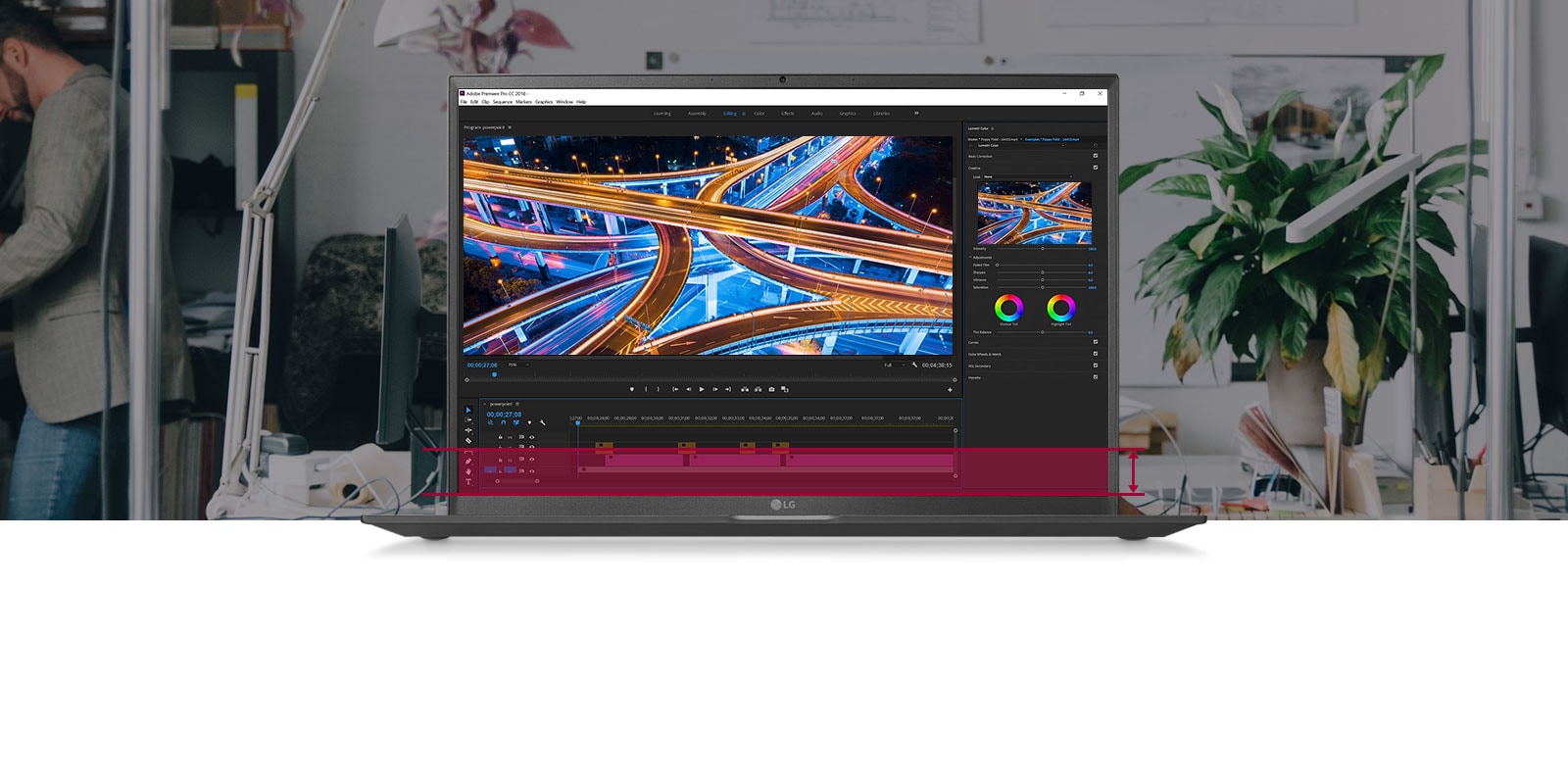 16:10 Large Screen allows you to see more information with no need to scroll down for your video editing work.