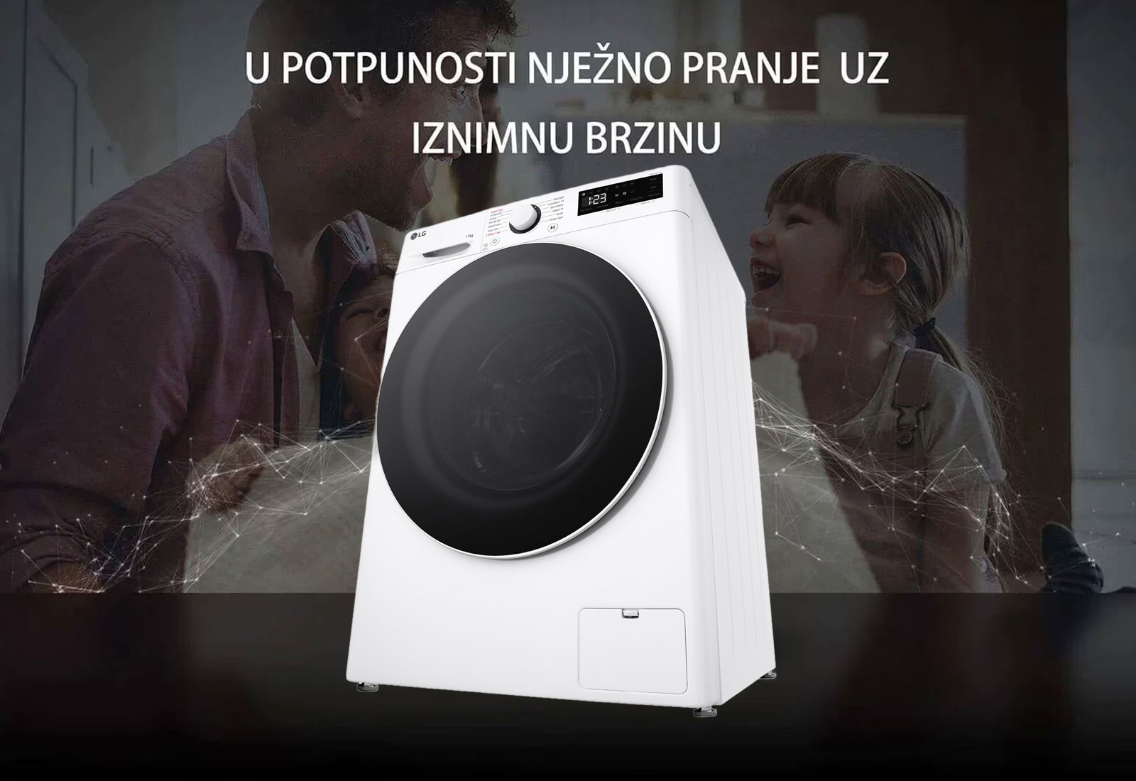 U POTPUNOSTI NJE?NO PRANJE UZ IZNIMNU BRZINU