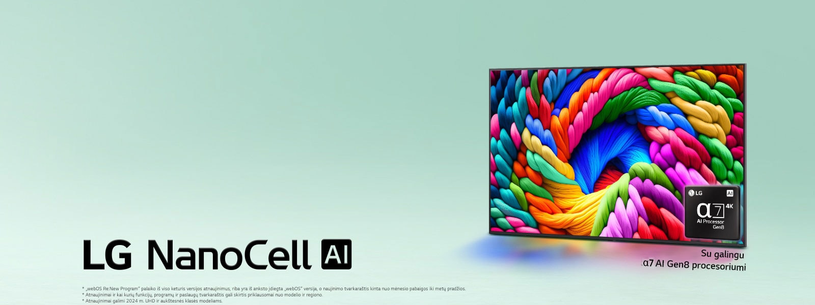 ?LG NanoCell TV“ televizorius yra ?iek tiek pasuktas ? kair? ir jame rodomos spalvingos gijos. Televizoriaus apatiniame de?iniajame kampe yra ?alpha 7 AI Processor Gen8“ logotipas. Fonas yra ?viesiai ?ydros spalvos gradientas. Taip pat matomas tekstas: ?powered by alpha 7 AI Processor Gen8“.
