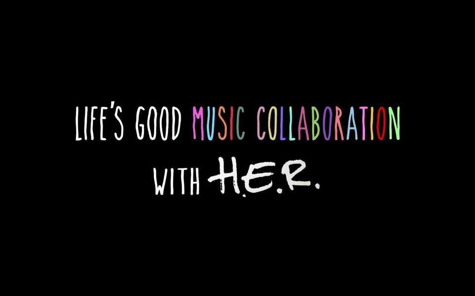 The signage for the Life's Good music collaboration with H.E.R