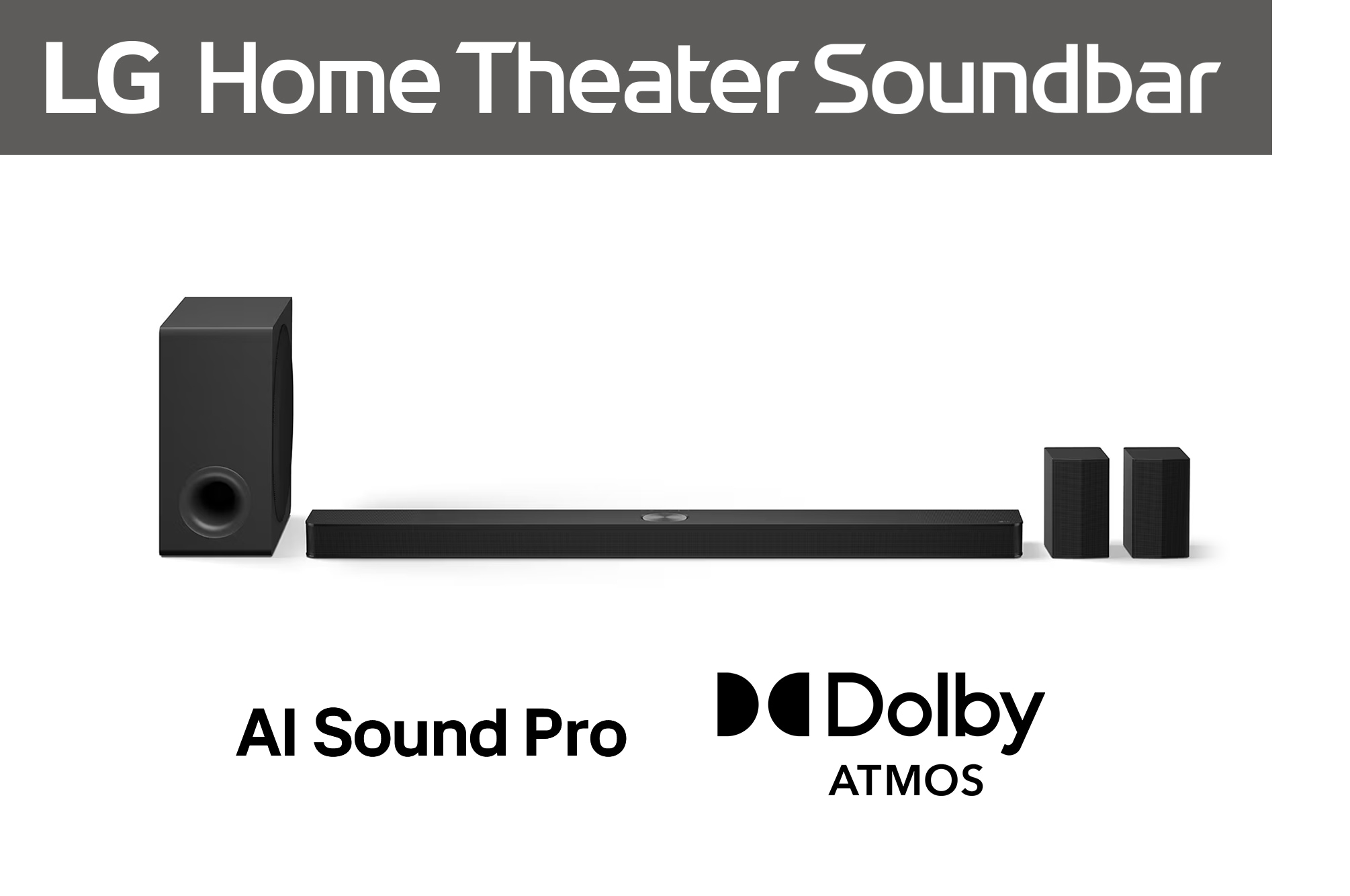 LG Soundbar LG cu Dolby Atmos, 7.1.3 canale, model S90TR., Vedere frontal? a LG Soundbar S90TR, subwoofer ?i difuzoare spate, S90TR