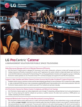Brochure  LG Pro:Centric? Catena? – A Management Solution for Public Space Televisions